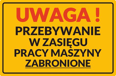 NAKLEJKA OSTRZEGAWCZA ZAKAZ PRZEBYWANIA W ZASIĘGU UWAGAWZASIEGU za 20