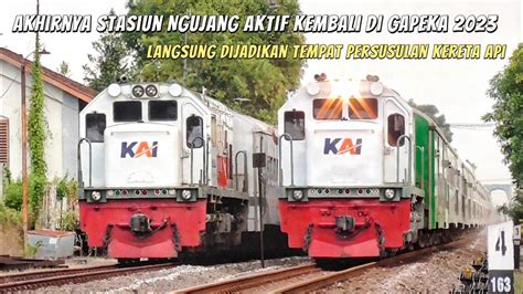 Kabar Gembira Akhirnya Stasiun Ngujang Diaktifkan Kembali Setelah