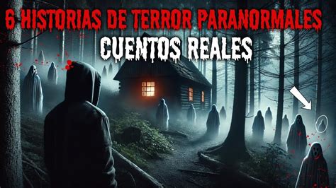 HISTORIA DE TERROR DE ENCUENTROS CON LO DESCONOCIDO HISTORIAS DE