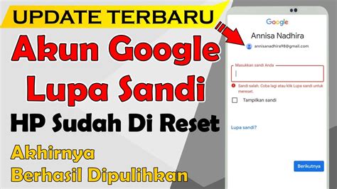 Cara Mengembalikan Akun Google Yang Lupa Sandi Hp Di Reset Youtube