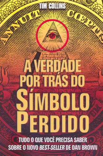 A Verdade Por Trás Do Símbolo Perdido De Timm Collins Editora Cultrix