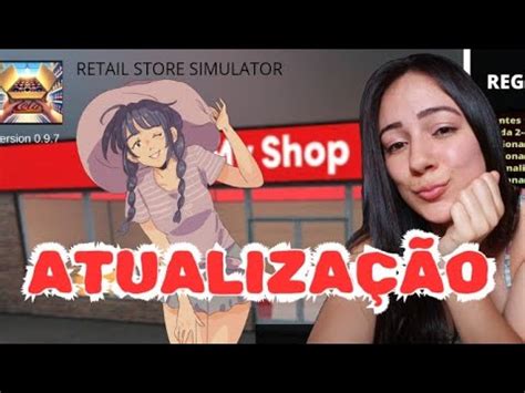 SAIU MEGA ATUALIZAÇÃO RETAIL STORE SIMULATOR JOGO DE MERCADINHO