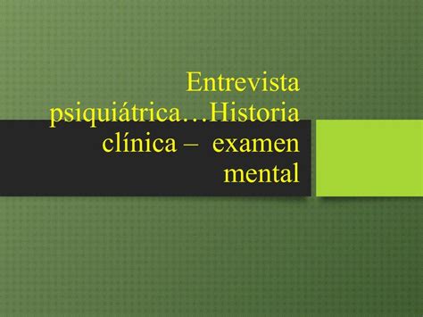 Clase Histotia Clinica Y Examen Mental Ppt Alexandra Udocz