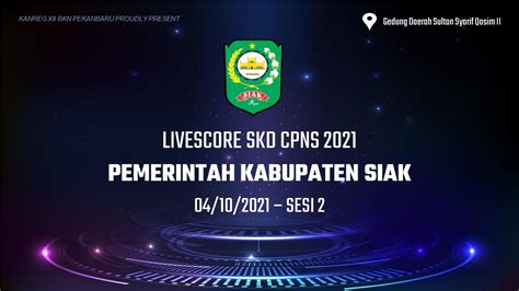 Live Score Skd Cpns Kab Siak Formasi Tahun Senin Oktober