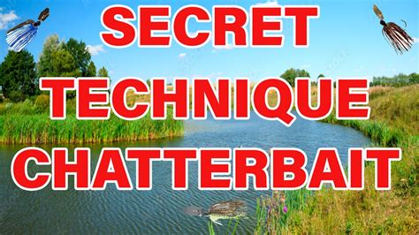 Chatterbait Secret Technique That Nobody Will Show You Or Teach Key To