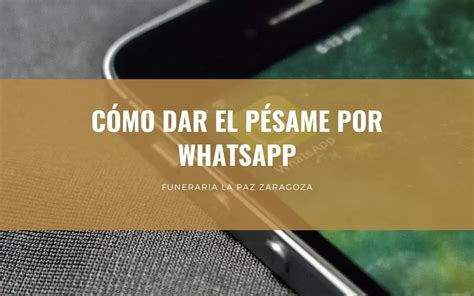 Cómo dar el Pésame por Watsapp Frases para 2024