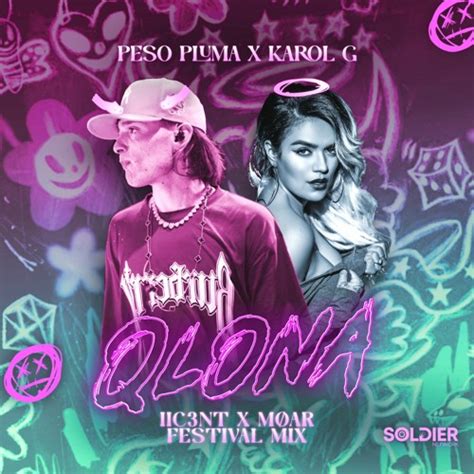 Karol G On X QLONA Karol G Peso Pluma X Qlona Karol G