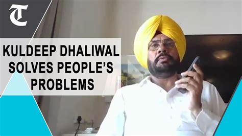 Punjab Cabinet Minister Kuldeep Dhaliwal Addresses Peoples Grievances