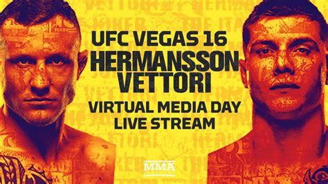 Ufc Vegas 16 Hermansson Vs Vettori Virtual Media Day Live Stream