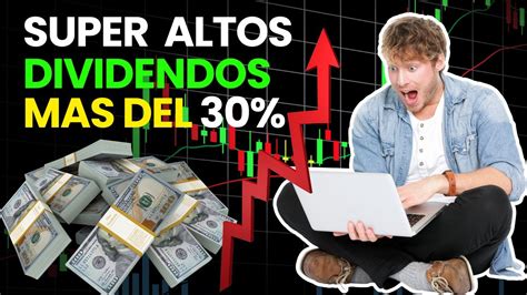 Etfs Y Acciones Con Super Altos Dividendos M S Del Youtube