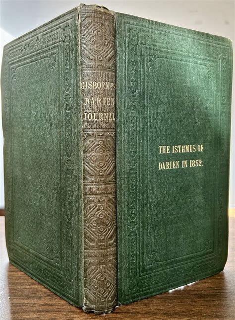 The Isthmus Of Darien In 1852. Journal Of The Expedition Of Inquiry For ...