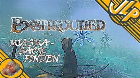 Enshrouded Wo Man Einen Miasma Sack Findet Youtube