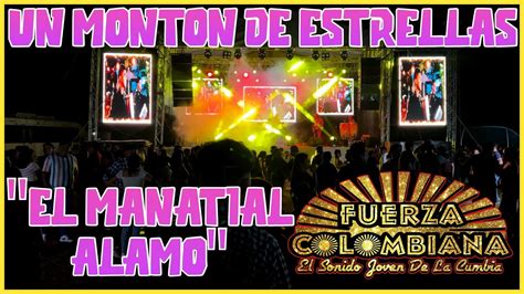 Un Monton De Estrellas En Vivo El Manantial Alamo YouTube