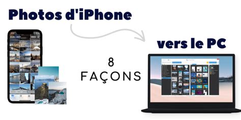 Fa Ons Transf Rer Photo Iphone Vers Pc Sans Itunes