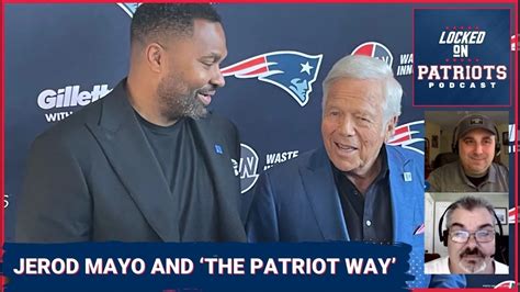 New England Patriots: Jerod Mayo and 'The Patriot Way' GM, coaching ...