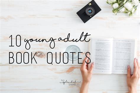 10 Young Adult Book Quotes To Make You Fall In Love With Reading