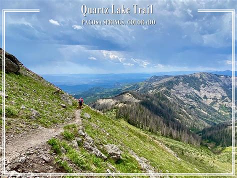 Quartz Lake Trail – Pagosa Springs, Colorado – Avada Lifestyle