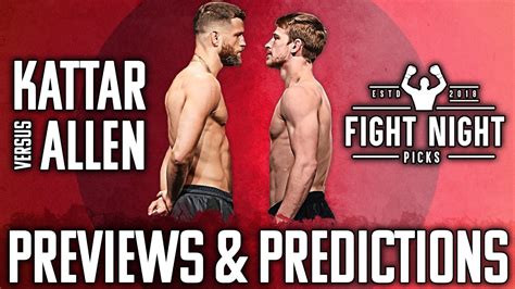 Ufc Fight Night Kattar Vs Allen Full Card Previews Predictions