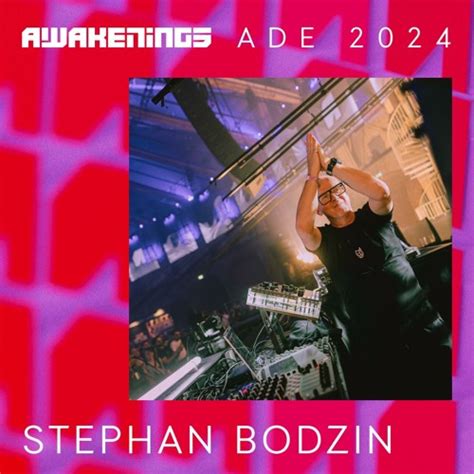 Stream Stephan Bodzin Live Awakenings Sunday Closing Ade 2024 By