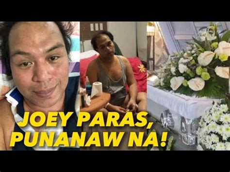 Buong Detalye Biglaang Pagpanaw Ni Joey Paras Sa Edad Na Tunay Na