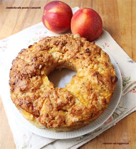 Ciambella Alle Pesche E Amaretti Cucinare Con Leggerezza