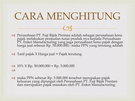 Ppt Ppn Pajak Pertambahan Nilai Dan Cara Menghitungnya Ppt