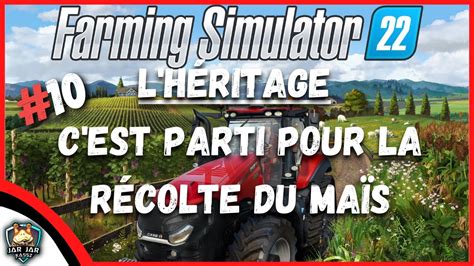 Farming L H Ritage Je R Colte Mon Ma S Youtube