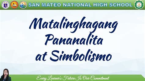 MATALINGHAGANG PANANALITA AT SIMBOLISMO - YouTube