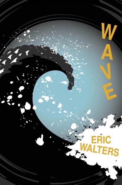 Wave Eric Walters