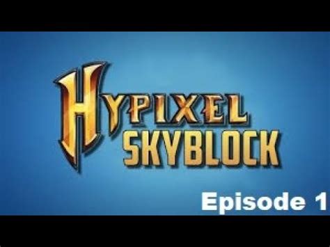 Getting Started Hypixel Skyblock Episode 1 YouTube