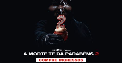 A Morte Te Dá Parabéns 2 Compre Ingressos Universal Pictures