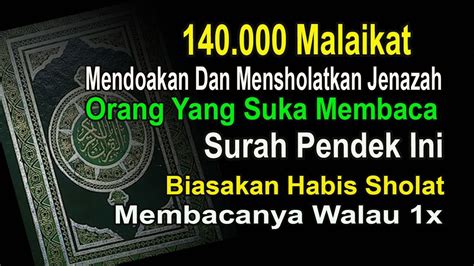 Habis Sholat Bacalah Tiga Surah Pendek Ini Walau Hanya Kali Youtube