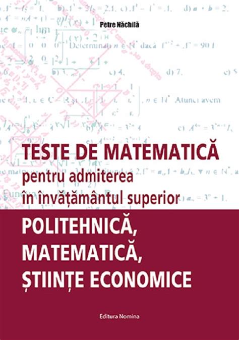 Teste De Matematica Pentru Admiterea In Invatamantul Superior