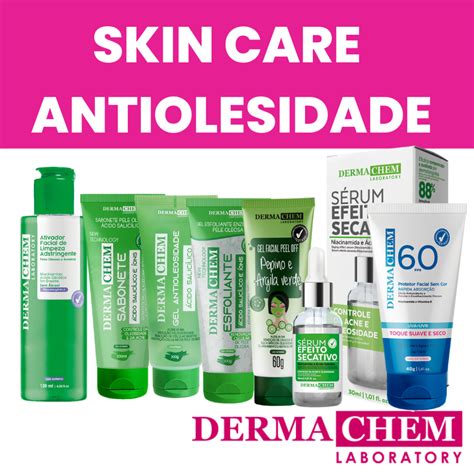 KIT SKIN CARE ANTIOLEOSIDADE DERMACHEM Shopee Brasil