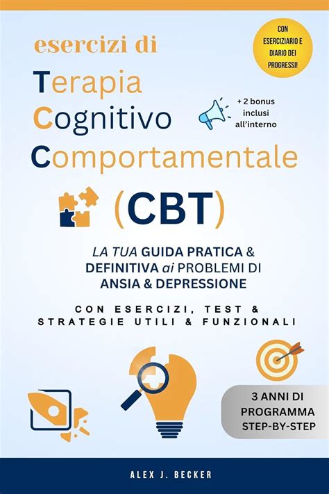 Esercizi Di Terapia Cognitivo Comportamentale Cbt La Tua Guida