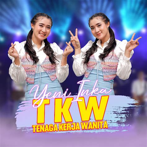 TKW Tenaga Kerja Wanita YouTube Music