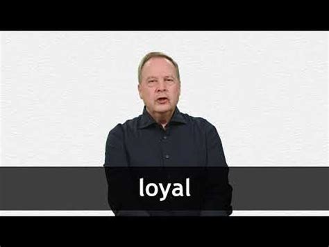 loyal definition  meaning collins english dictionary