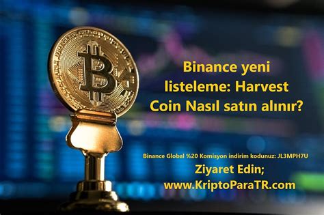 Binance yeni listeleme Harvest Coin Farm Nedir Nasıl satın alınır