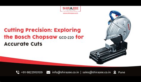 Cutting Precision Exploring The Bosch Chop Saw Gco 220 For Accurate Cuts