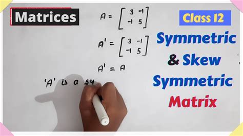 Symmetric And Skew Symmetric Matrix Matrices Class 12 Maths Epselon Youtube