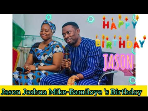 JASON JOSHUA MIKE BAMILOYE S BIRTHDAY PARTY YouTube