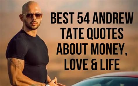 Best Andrew Tate Quotes About Money Love Life I Wish You