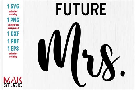 Future Mrs Svg Future Mrs Svg File Future Mrs Cut File Future Mrs