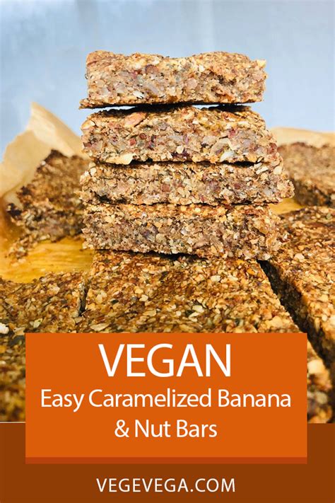 5 Ingredient Vegan Caramelized Banana And Nut Bars In 2020 Banana Nut