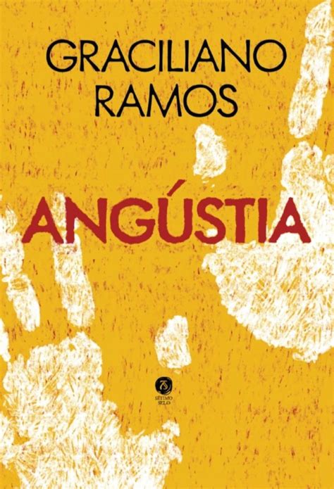 Angustia Graciliano Ramos Resumo - Graciliano Ramos, Angústia (novo) | EdC Livraria