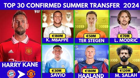 🚨top 30 Confirmed And Rumours Summer Window Transfers 2024 Harry Kane