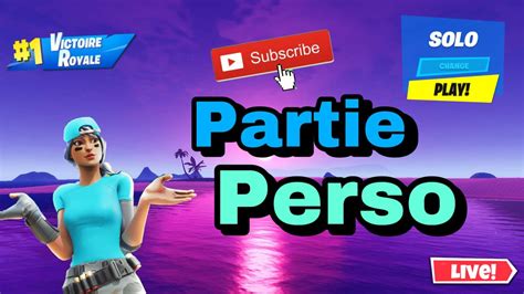 Live Fortnite FR PP défilé de mode fight YouTube