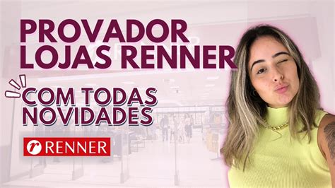 PROVADOR RENNER verão 2023 I todas as novidades Renner YouTube