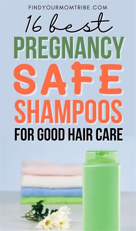 16 Best Pregnancy Safe Shampoos Of 2022 For Good Hair Care Artofit