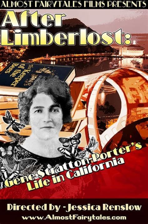 After Limberlost Gene Stratton Porters Life In California Short 2013